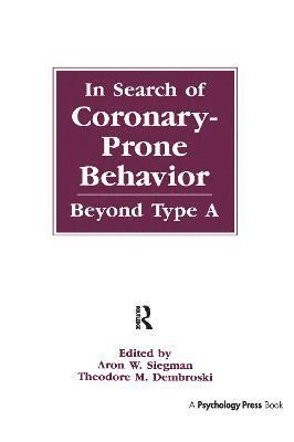 Aron Wolfe Siegman, Theodore M. Dembroski - In Search of Coronary-prone Behavior, Häftad