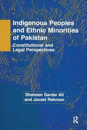 Shaheen Sardar Ali, Javaid Rehman - Indigenous Peoples and Ethnic Minorities of Pakistan, Häftad