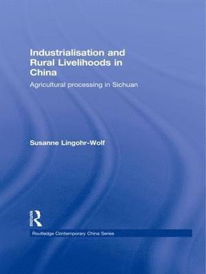 Industrialisation and Rural Livelihoods in China 1