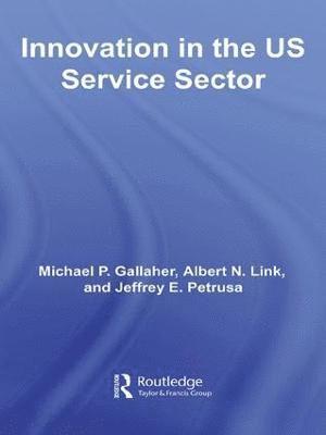 Innovation in the U.S. Service Sector 1