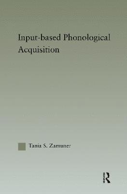 Input-based Phonological Acquisition