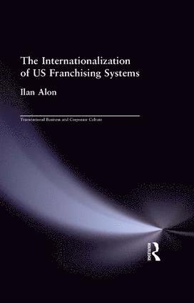 Ilan Alon - Internationalization of US Franchising Systems, Häftad