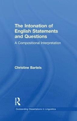 bokomslag The Intonation of English Statements and Questions