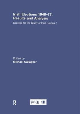 bokomslag Irish Elections 1948-77: Results and Analysis