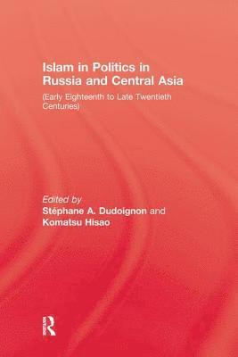 bokomslag Islam in Politics in Russia and Central Asia