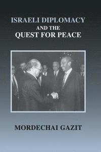 bokomslag Israeli Diplomacy and the Quest for Peace