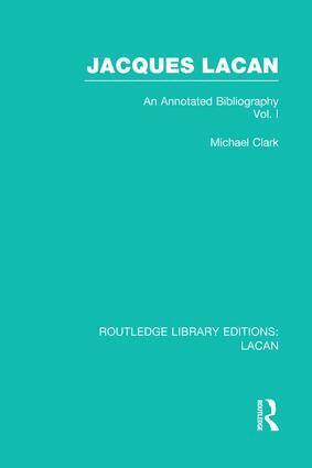 Michael Clark - Jacques Lacan (Volume I) (RLE: Lacan), Häftad
