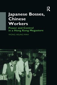 bokomslag Japanese Bosses, Chinese Workers