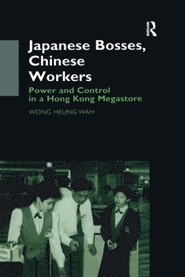 bokomslag Japanese Bosses, Chinese Workers