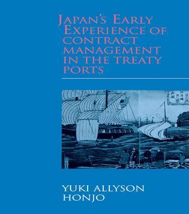 Yuki Allyson Honjo - Japan's Early Experience of Contract Management in the Treaty Ports, Häftad
