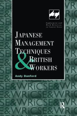 Japanese Management Techniques and British Workers 1