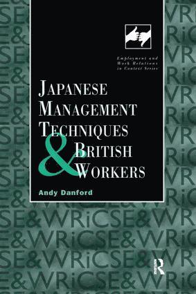 Andy Danford - Japanese Management Techniques and British Workers, Häftad