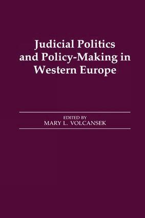 Mary L. Volcansek - Judicial Politics and Policy-making in Western Europe, Häftad