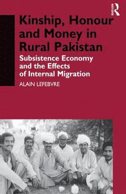 Kinship, Honour and Money in Rural Pakistan 1