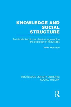 Peter Hamilton - Knowledge and Social Structure (RLE Social Theory), Häftad