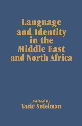 Yasir Suleiman - Language and Identity in the Middle East and North Africa, Häftad