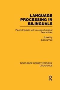 bokomslag Language Processing in Bilinguals (RLE Linguistics C: Applied Linguistics)