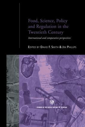 Jim Phillips, David F. Smith - Food, Science, Policy and Regulation in the Twentieth Century, Häftad
