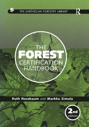 Ruth Nussbaum, Markku Simula - Forest Certification Handbook, Häftad