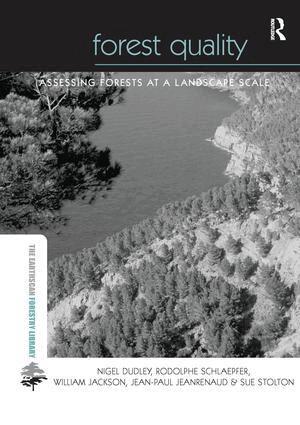 Nigel Dudley, Rodolphe Schlaepfer, William Jackson, Jean-Paul Jeanrenaud, Sue Stolton - Forest Quality, Häftad