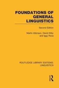bokomslag Foundations of General Linguistics (RLE Linguistics A: General Linguistics)
