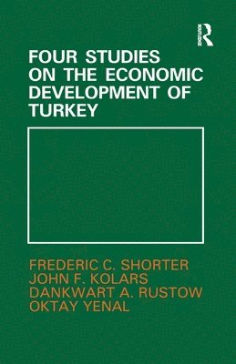 Four Studies on the Economic Development of Turkey 1
