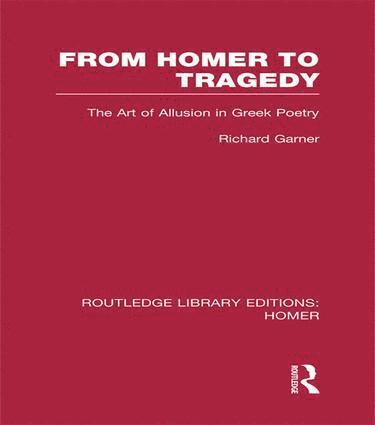 bokomslag From Homer to Tragedy