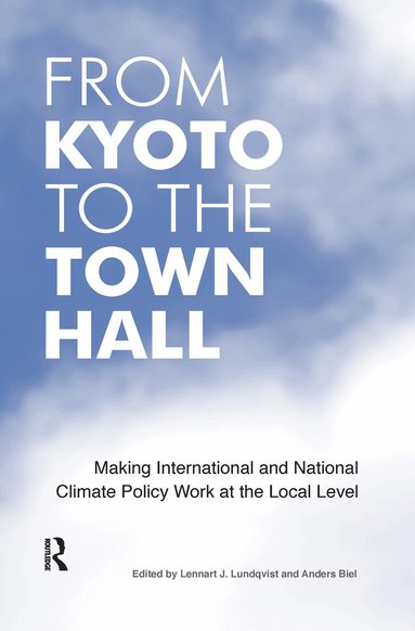 Lennart J. Lundqvist, Anders Biel - From Kyoto to the Town Hall, Häftad