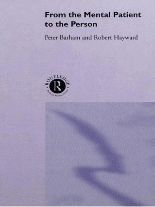 Peter Barham, Robert Hayward - From the Mental Patient to the Person, Häftad