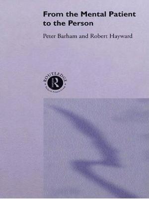 Peter Barham, Robert Hayward, Dr Peter Barham - From the Mental Patient to the Person, Häftad