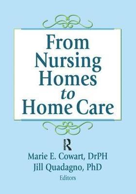 bokomslag From Nursing Homes to Home Care