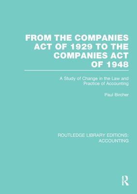 From the Companies Act of 1929 to the Companies Act of 1948 (RLE: Accounting) 1