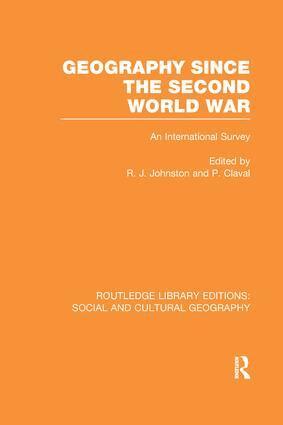 Ron Johnston, Paul Claval - Geography Since the Second World War (RLE Social & Cultural Geography), Häftad
