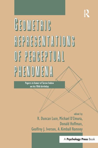 R. Duncan Luce, Donald D. Hoffman, Michael D'Zmura, Geoffrey Iverson, A. Kimball Romney - Geometric Representations of Perceptual Phenomena, Häftad