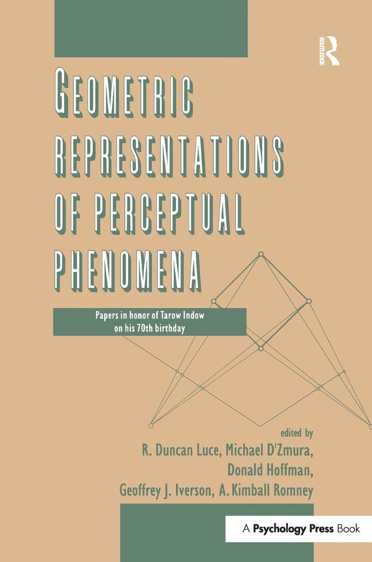 R. Duncan Luce, Donald D. Hoffman, Michael D'Zmura, Geoffrey Iverson, A. Kimball Romney - Geometric Representations of Perceptual Phenomena, Häftad