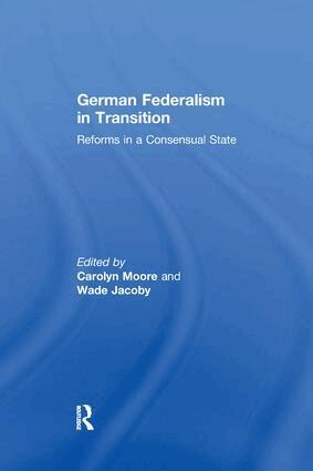 Carolyn Rowe, Wade Jacoby - German Federalism in Transition, Häftad