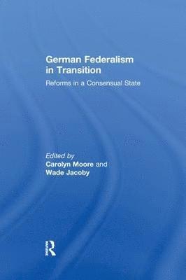 German Federalism in Transition 1