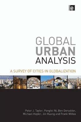Peter J Taylor, Pengfei Ni, Ben Derudder, Michael Hoyler, Jin Huang, Frank Witlox - Global Urban Analysis, Häftad