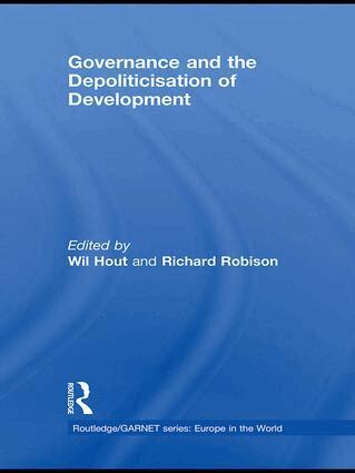 Wil Hout, Richard Robison - Governance and the Depoliticisation of Development, Häftad