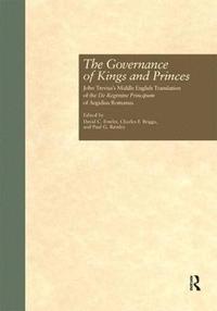 bokomslag The Governance of Kings and Princes