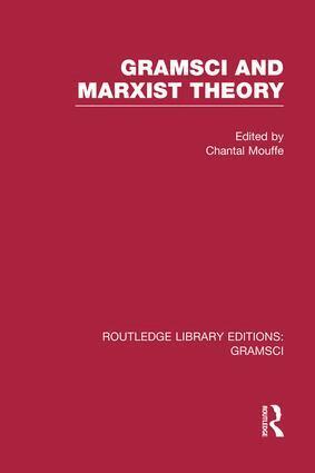Chantal Mouffe - Gramsci and Marxist Theory (RLE: Gramsci), Häftad