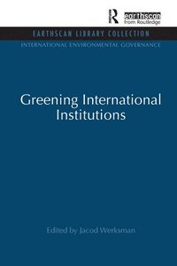 bokomslag Greening International Institutions