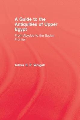 bokomslag Guide to the Antiquities of Upper Egypt