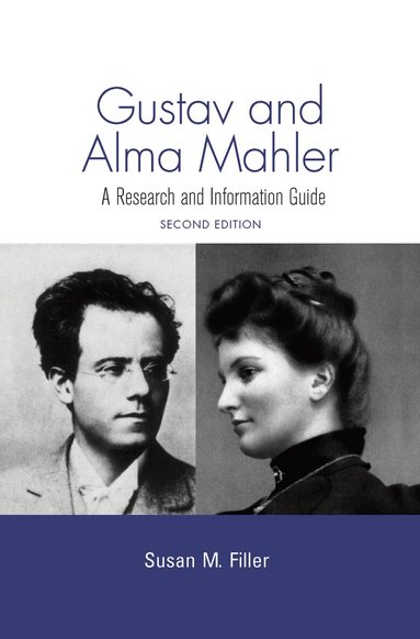 Susan M. Filler - Gustav and Alma Mahler, Häftad