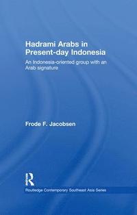 bokomslag Hadrami Arabs in Present-day Indonesia