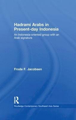 Hadrami Arabs in Present-day Indonesia 1