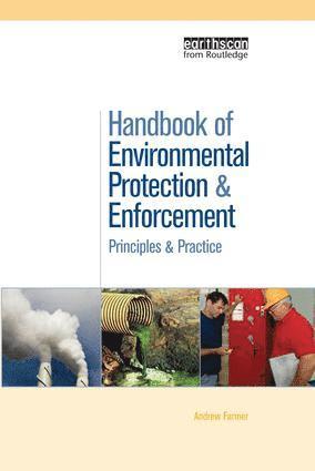 Andrew Farmer - Handbook of Environmental Protection and Enforcement, Häftad