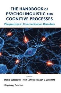 bokomslag The Handbook of Psycholinguistic and Cognitive Processes