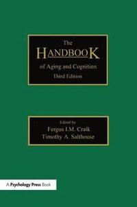 bokomslag The Handbook of Aging and Cognition