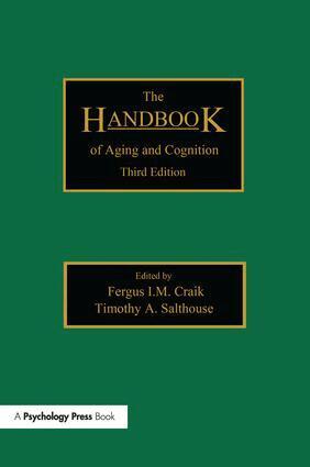 Fergus I. M. Craik, Timothy A. Salthouse - Handbook of Aging and Cognition, Häftad